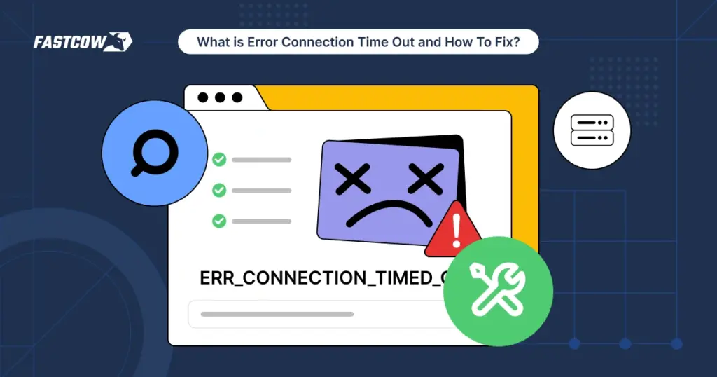 What is Error Connection Time Out and How to fix it?