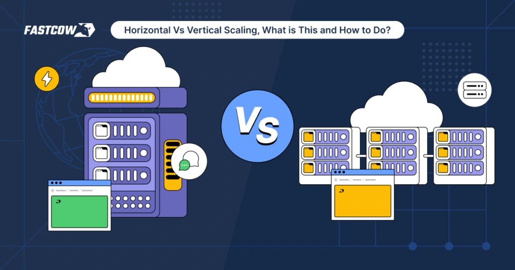 Horizontal vs Vertical Scaling: What It Is and How to Do It?