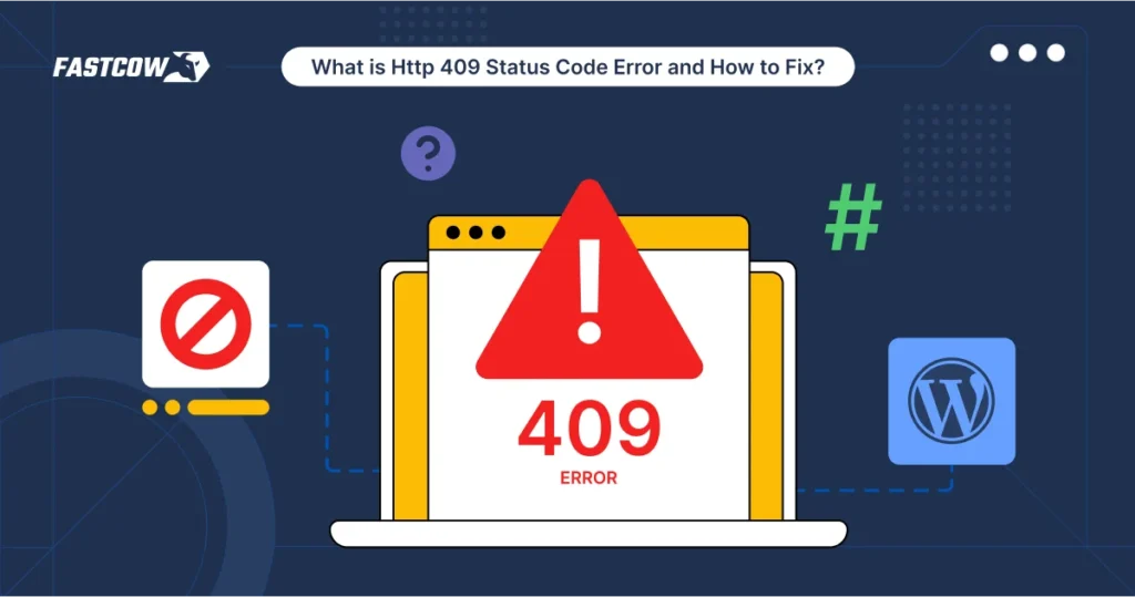 What is HTTP 409 Status Code Error, and How can it be fixed?