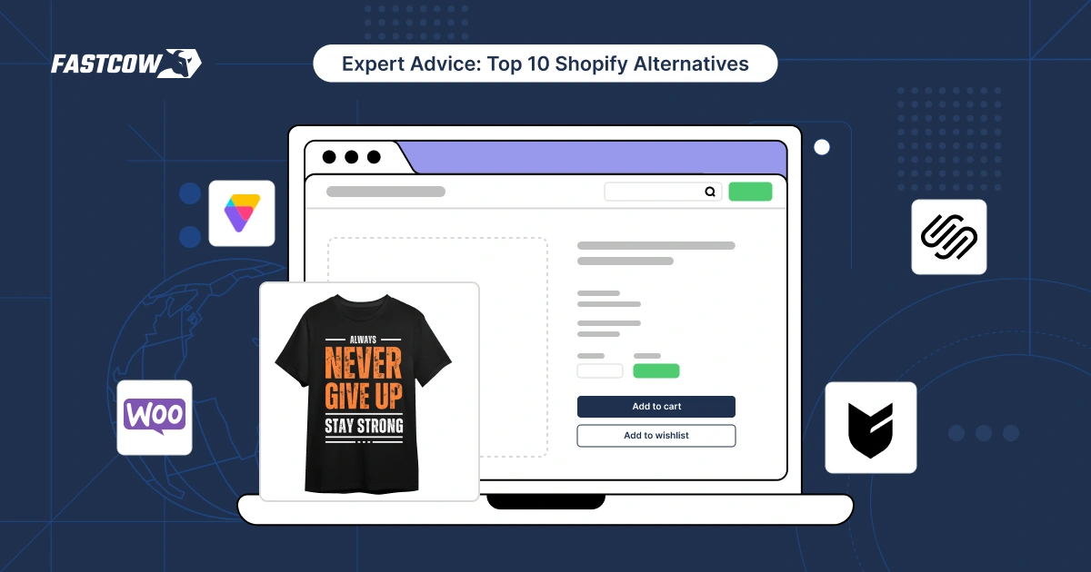 Expert Advice: Top 10 Shopify Alternatives